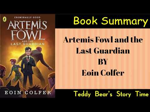 Artemis Fowl and the Last Guardian by Eoin Colfer | Book Summary