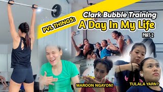 PVL Things: Clark Bubble Training - ADIML Pt. 2 | Celine Domingo