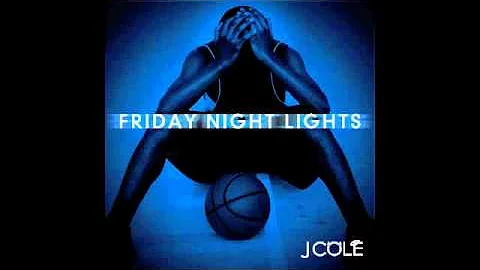 J. Cole - The Autograph (Friday NIght Lights Mixtape)