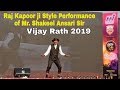 Mr shakeel ansari sir raj kapoor style dance performance vijay rath 2019