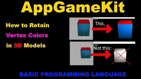 AppGameKit 3D Tutorial   How to Retain Vertex Colors in 3D Models