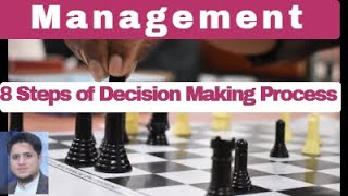 8 Steps of Decision Making Process | Principles of Management | Decision making process steps
