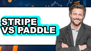Stripe Vs Paddle - Which Is Better?
