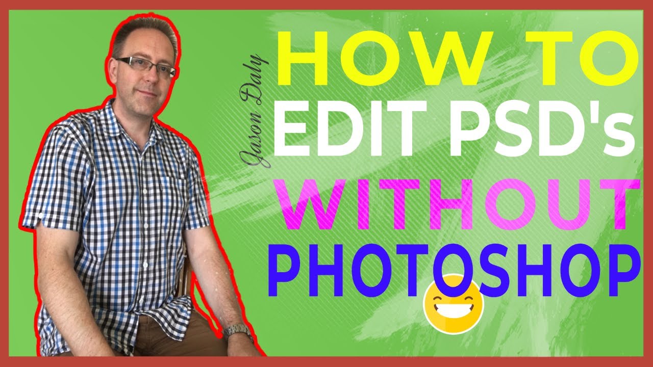 How to Open a PSD File Without Photoshop