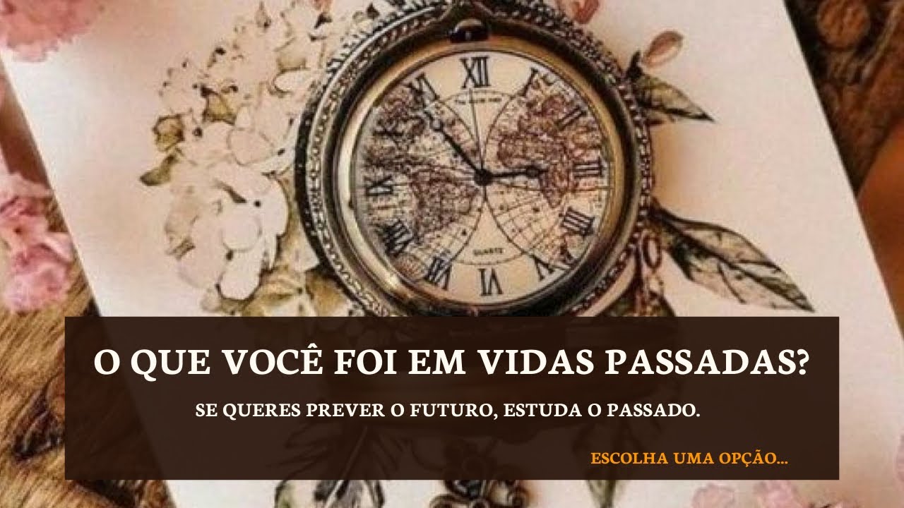O QUE VOCÊ FOI EM VIDAS PASSADAS? LEITURA DE TAROT