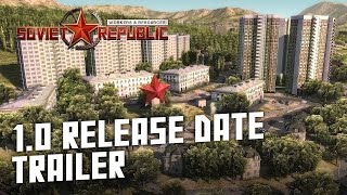 Workers & Resources: Soviet Republic - 1.0 Release Date Trailer | City Builder Tycoon Game