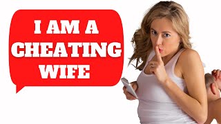 I'm a CHEATING Wife - Confessions of a MARRIED Woman Who's Having an Affair