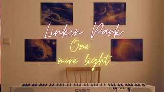 LINKIN PARK - ONE MORE Light (Live cover + lyrics video)