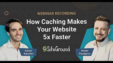 How Caching Makes Your Website 5x Faster | SiteGround Webinar