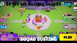 So we are busting squads now | Squad Busters EP1