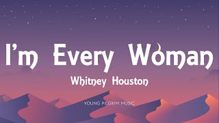 Whitney Houston - I'm Every Woman (Lyrics) Resimi