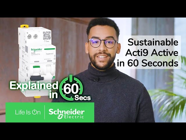 Acti9 Active in 60 Seconds | Schneider Electric class=