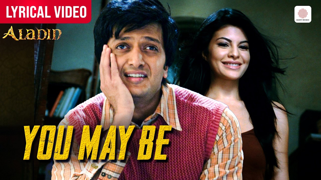 You May Be - Lyrical Video | Riteish, Jacqueline, Amitabh Bachchan | Vishal-Shekhar | Aladin