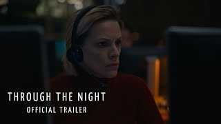 THROUGH THE NIGHT | Official Trailer