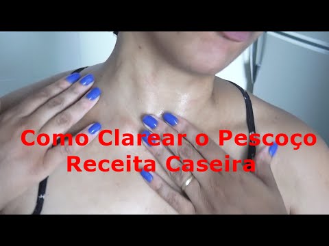 Como Clarear Manchas Escuras do Pescoço Receita Caseira Fácil e Rápido