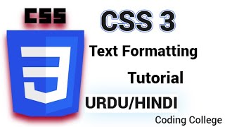 CSS Text Formatting Properties | Class 16th | || Coding college ||