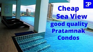 Pattaya, Cost of living , CHEAP,  SEAVIEW, good quality Pratamnak Condos