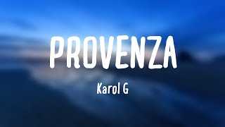 PROVENZA - Karol G [Letra]