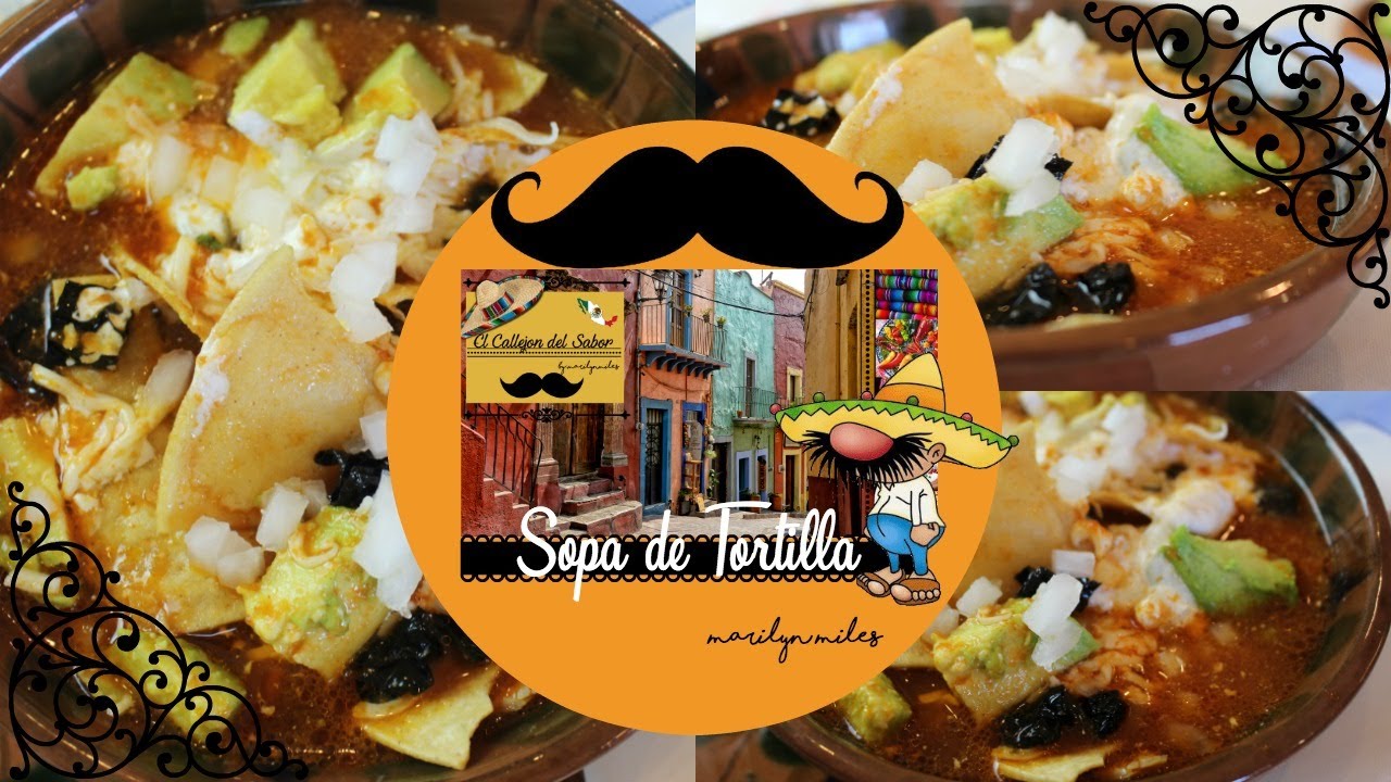 Sopa de Tortilla|Marilyn Miles