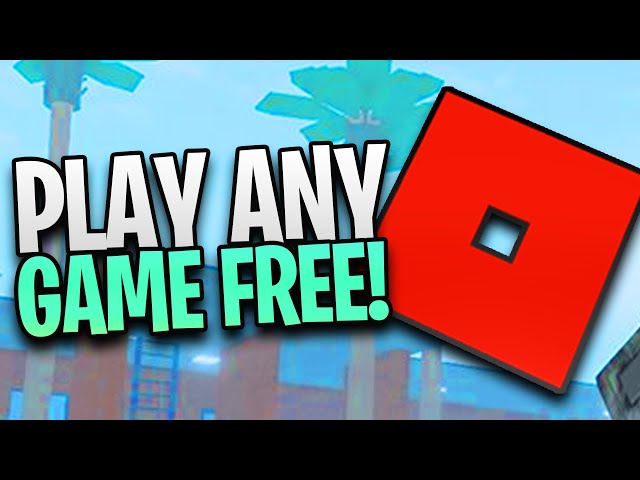 How To Play ANY GAME For Free in Roblox! (FOR REAL!) 