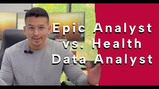 Epic Analyst vs Health Data Analyst