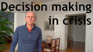 DECISION MAKING IN CRISIS