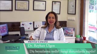 Birinci Diş Hastanesi | Dr. Reyhan Ülgen - Diş Beyazlatma