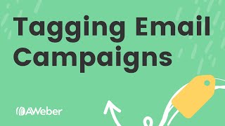 Tagging subscribers in my email campaign