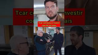 Tcar começou a investir com 50 mil reais🚨