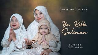 Download lagu SHOLAWAT YA ROBBI SALIMNA - COVER NISA LAYLA
