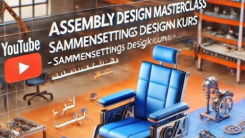 #002 The longest educational video for designing a Wheelchair  using SolidWorks program on YouTube