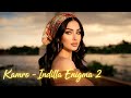 Kamro Indilla Enigma 2 Music Video