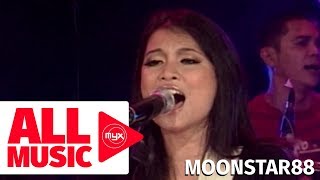 MOONSTAR88 - Senti (MYX Live! Performance)