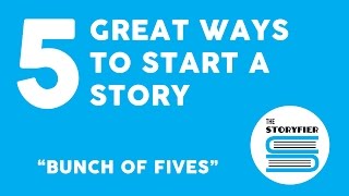 5 Great Ways To Start A Story