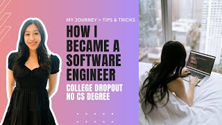 How I became a Software Engineer with no experience or degree | my experience + tips Thumb