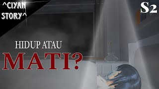 Ciyan Story S2 Hidup Atau Mat1? Drama Sakura School Simulator