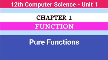 12th Computer Science || Chapter 1 || Pure Functions #CMWay