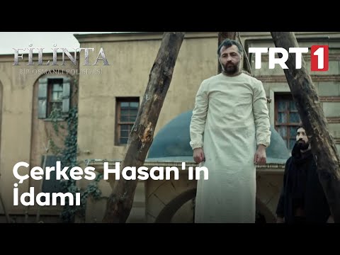 Çerkes Hasan'ın İdamı -Filinta 47. Bölüm