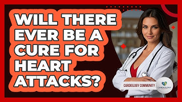 Will There Ever Be A Cure For Heart Attacks? - Cardiology Community