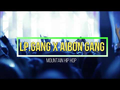 we-welem-(lp.gang_ft_aibon-gang)-mountain-hip-hop