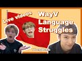 WayV language struggles 2020 live videos