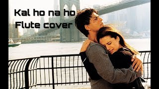 Kal ho na ho Title track flute cover | Har gadi badal rahi hei flute cover by Rakshith Nayak