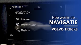 Hoe werken Navigatie in Volvo Trucks? | Productinfo | Nijwa Groep