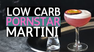 Low Carb Pornstar Martini Cocktail Recipe | Keto | Sugar Free
