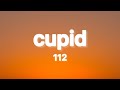 112 - Cupid (Lyrics)