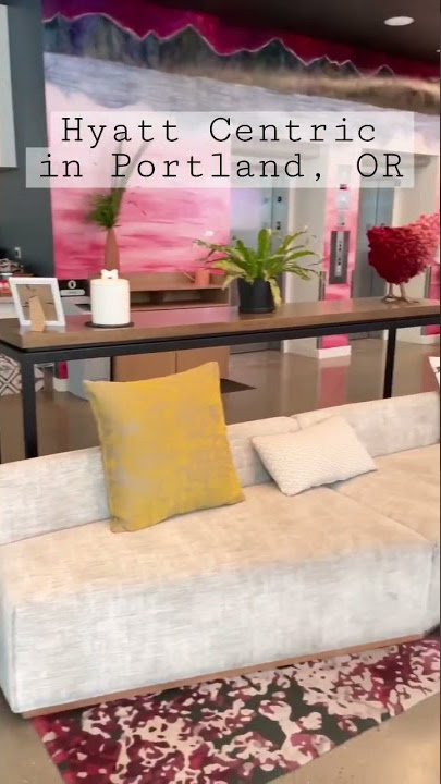 Hyatt Centric Hotel, Downtown Portland OR