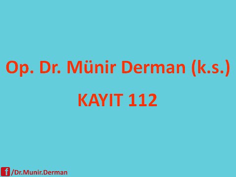 MÜNİR DERMAN KAYIT 112