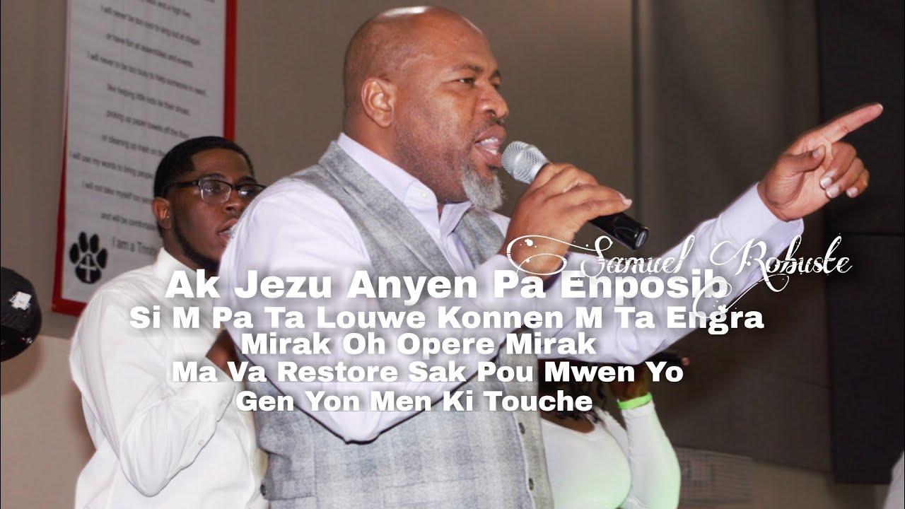 Ma Va Restore Sak Pou Mwen Yo Lyrics Samuel Robuste | Ak Jezu Anyen Pa Enposib | Si'm pa ta louwe | Ma Va