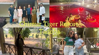 Family vacation At Chimur Tiger Resort Tadoba || #honestreview #tadoba #tadobajunglesafari ||