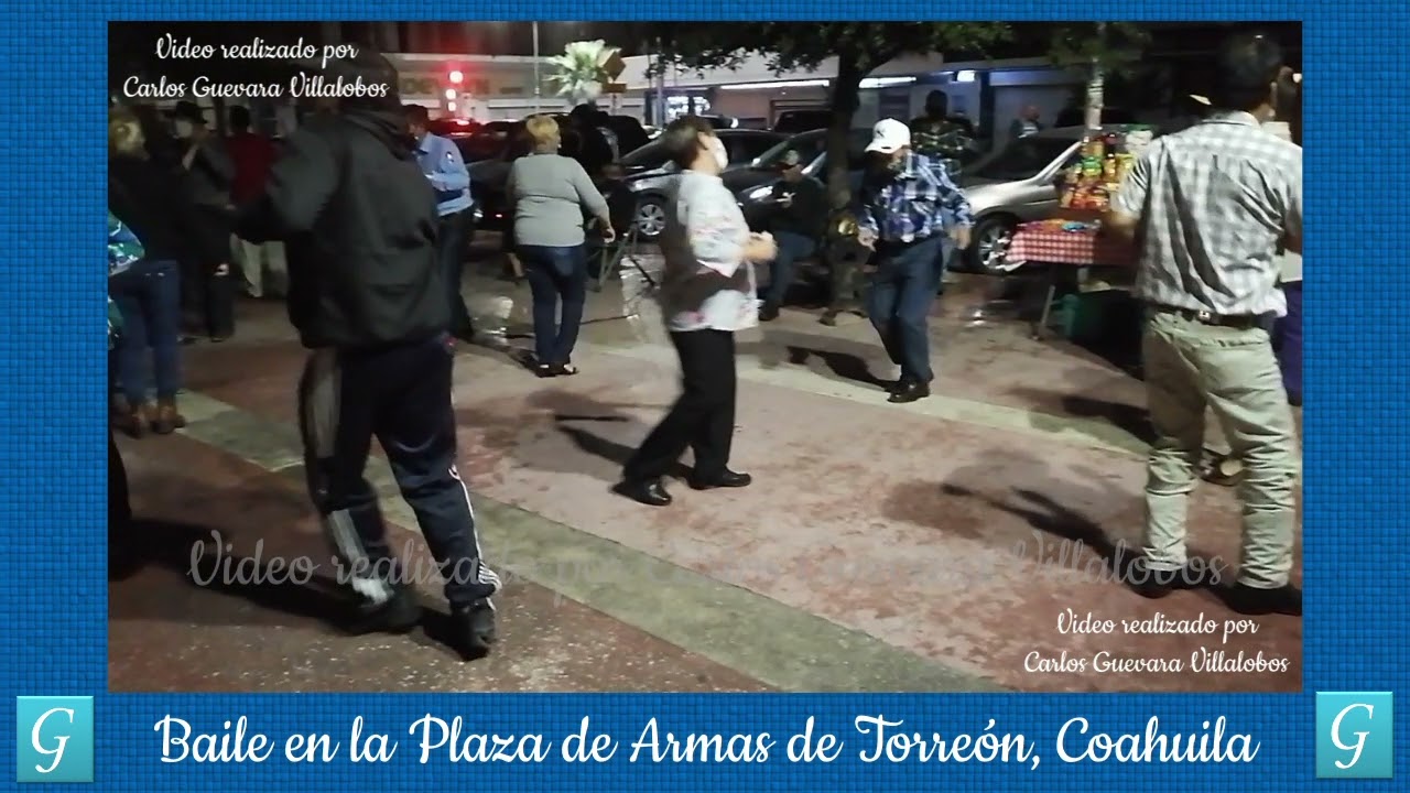Baile en la Plaza de Armas de Torreón, Coahuila (NO cuento con Derechos de Autor de letra y música)